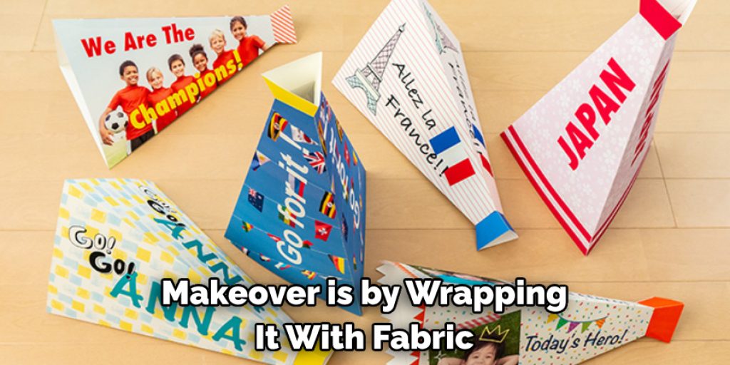 Makeover is by Wrapping It With Fabric