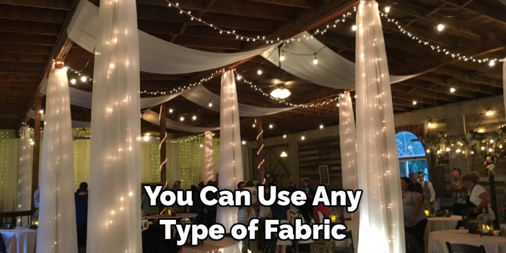 You Can Use Any Type of Fabric