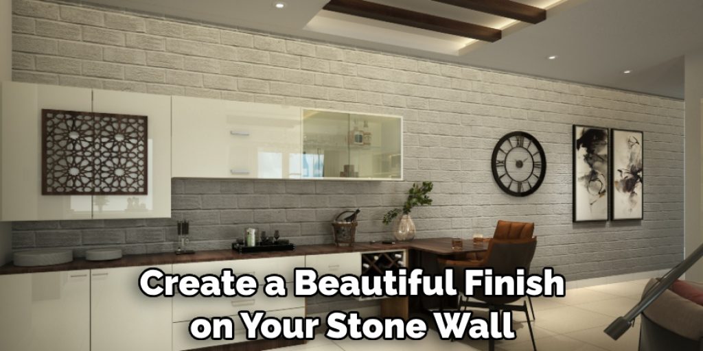 Create a Beautiful Finish on Your Stone Wall