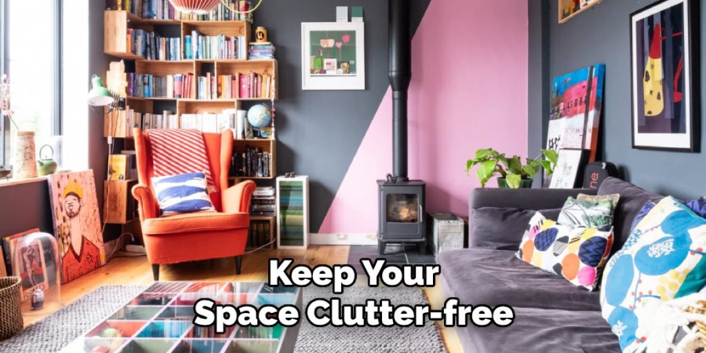 Keep Your Space Clutter-free