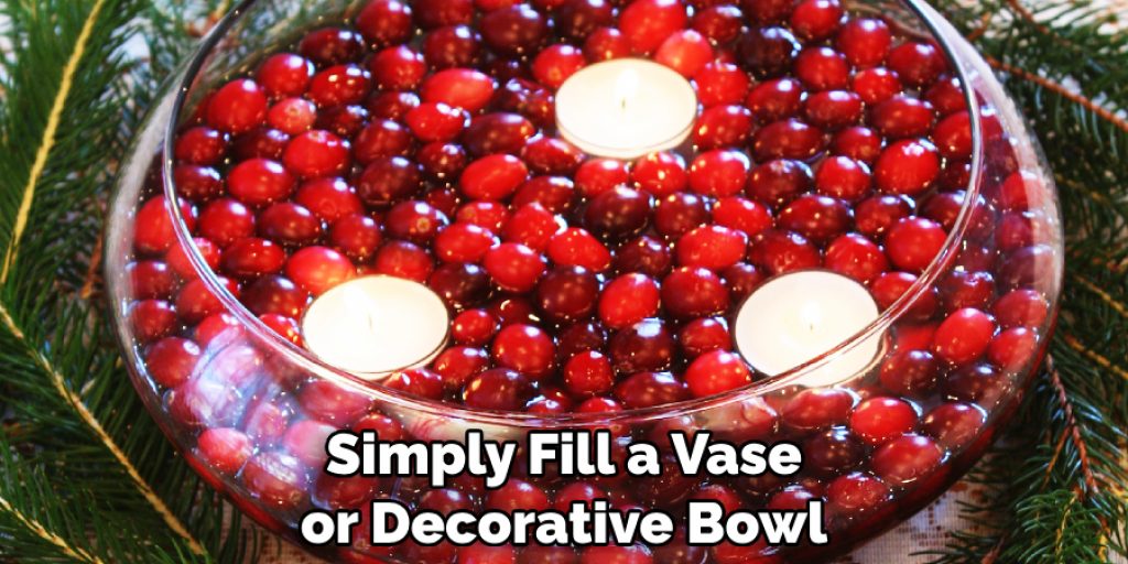 Simply Fill a Vase or Decorative Bowl