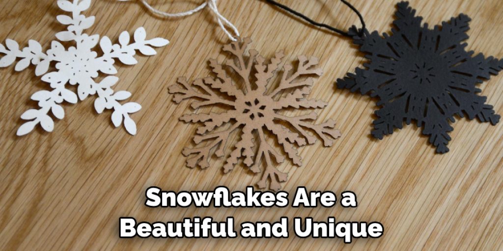 Snowflakes Are a Beautiful and Unique