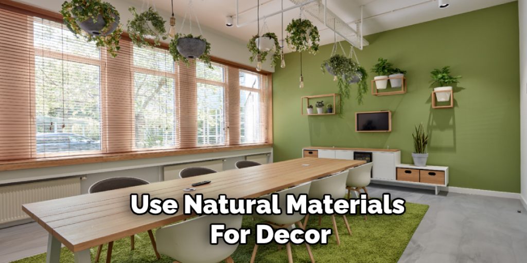 Use Natural Materials for Decor