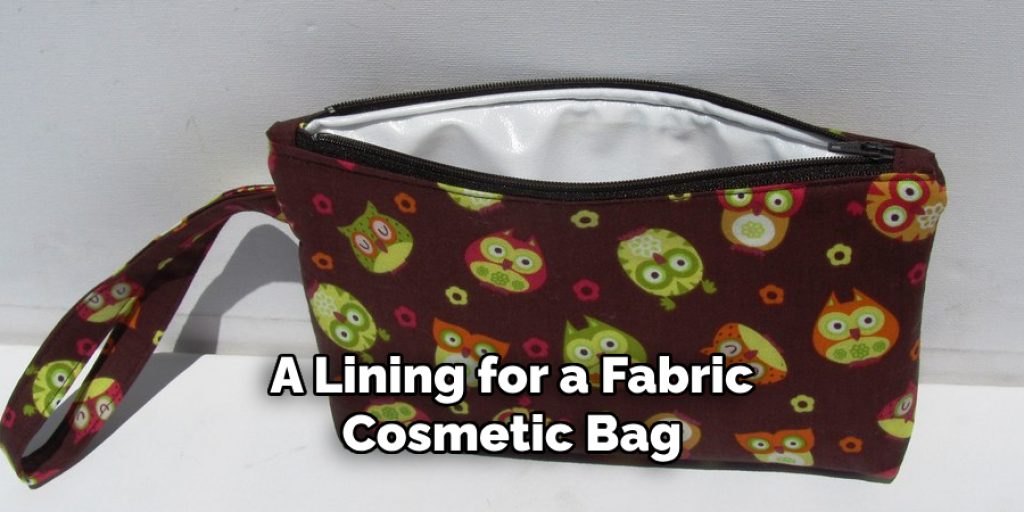 A Lining for a Fabric Cosmetic Bag