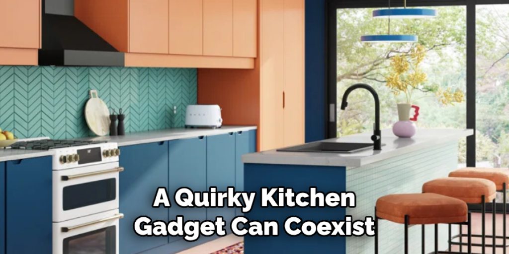 A Quirky Kitchen Gadget Can Coexist