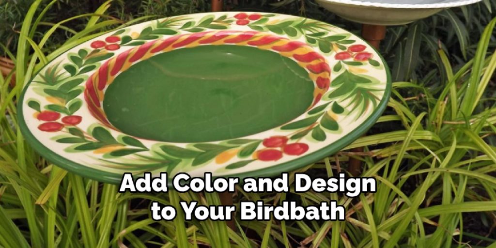 Add Color and Design to Your Birdbath