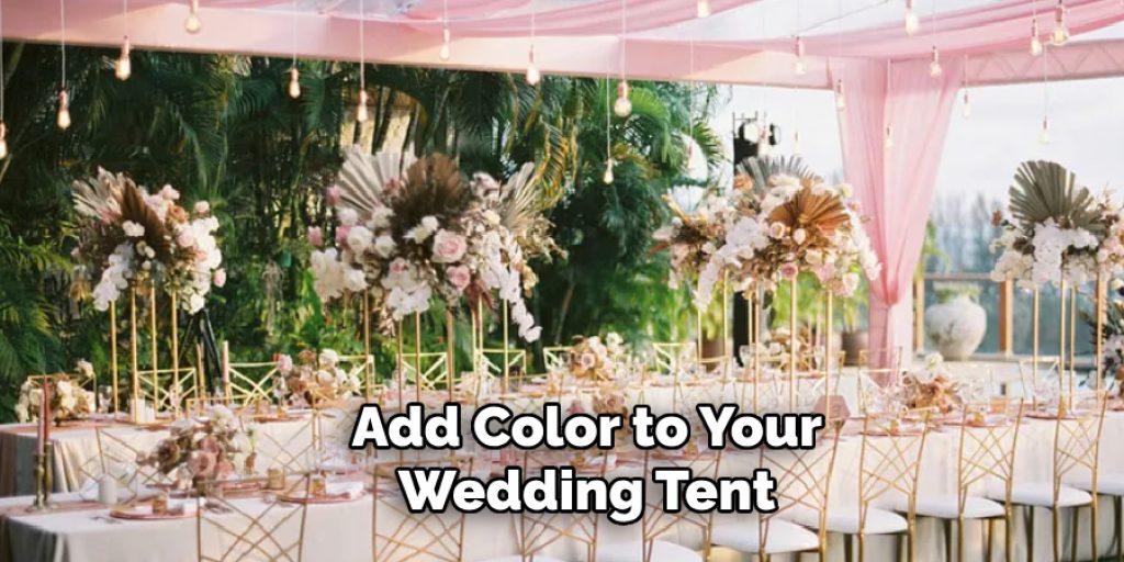 Add Color to Your Wedding Tent