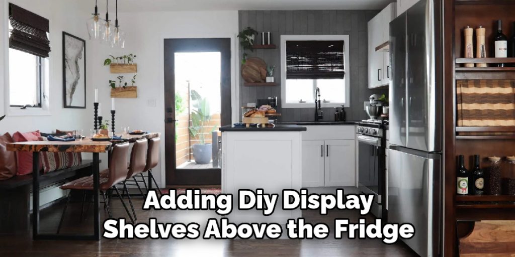 Adding Diy Display Shelves Above the Fridge