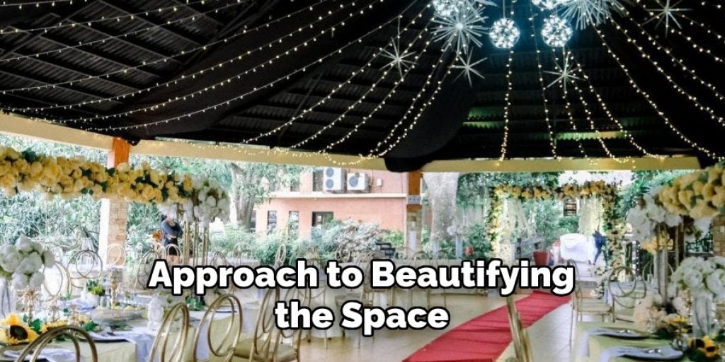 Approach to Beautifying the Space