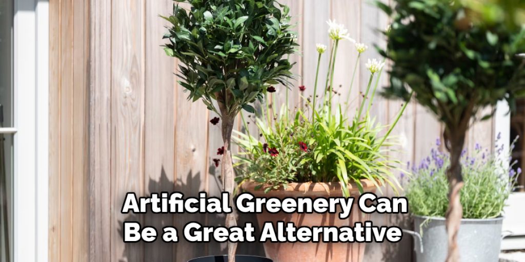 Artificial Greenery Can Be a Great Alternative