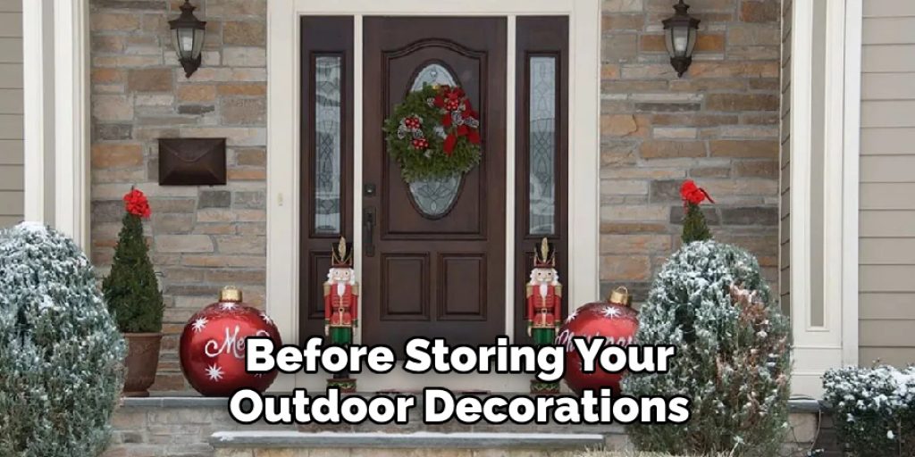 Before Storing Your Outdoor Decorations