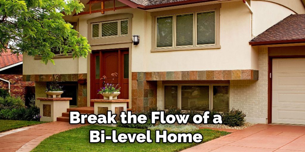 Break the Flow of a Bi-level Home