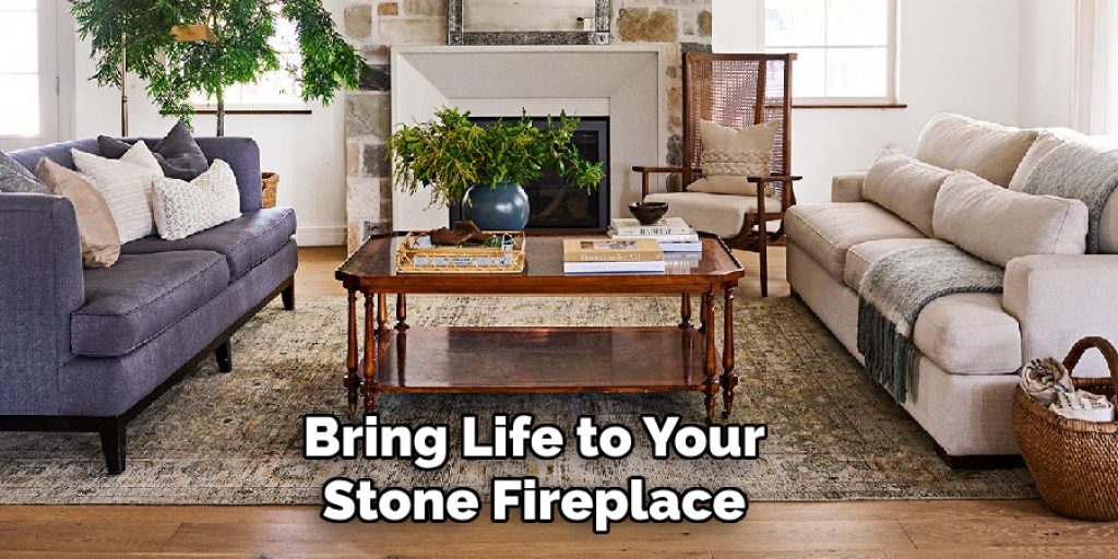 Bring Life to Your Stone Fireplace