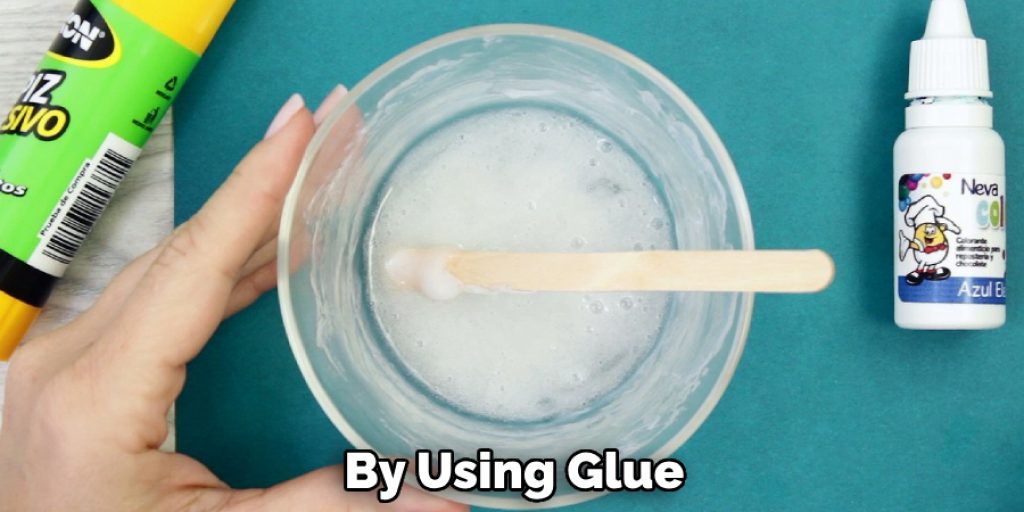 By Using Glue