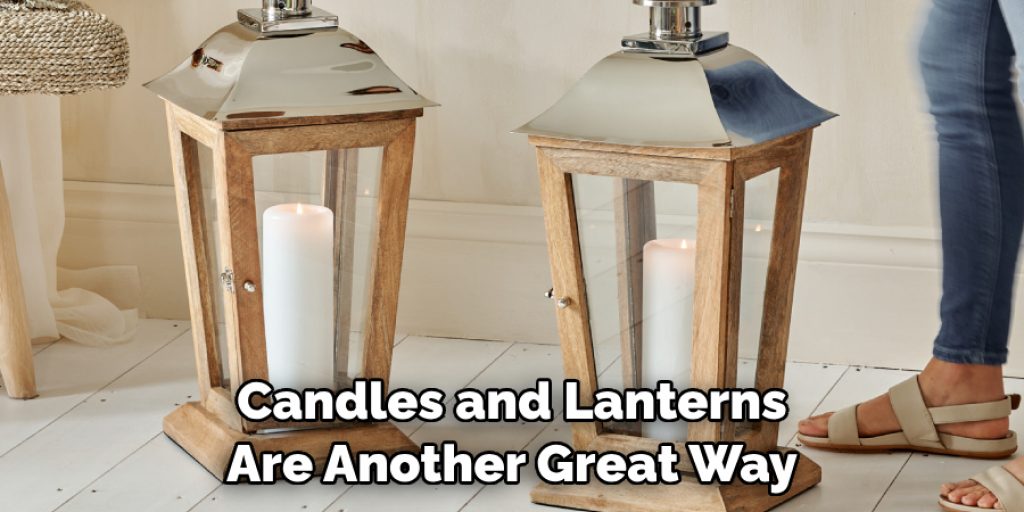 Candles and Lanterns Are Another Great Way