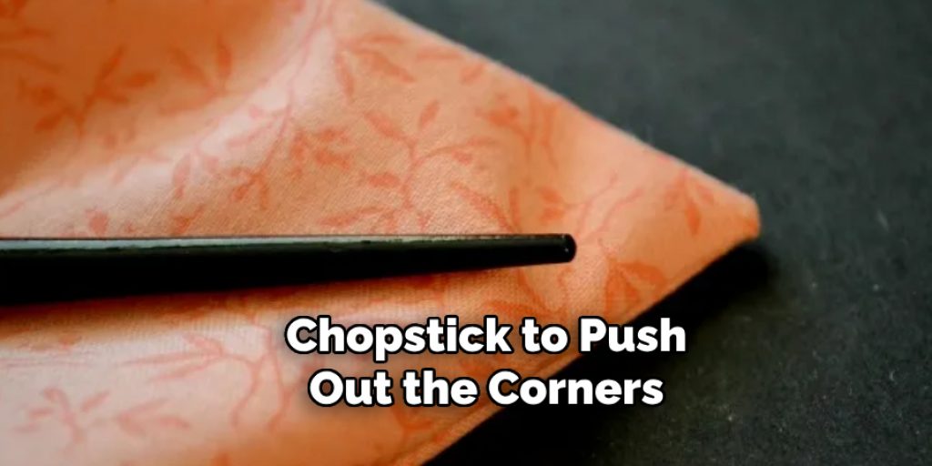 Chopstick to Push Out the Corners