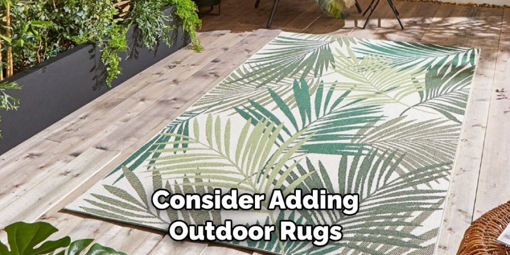 Consider Adding Outdoor Rugs