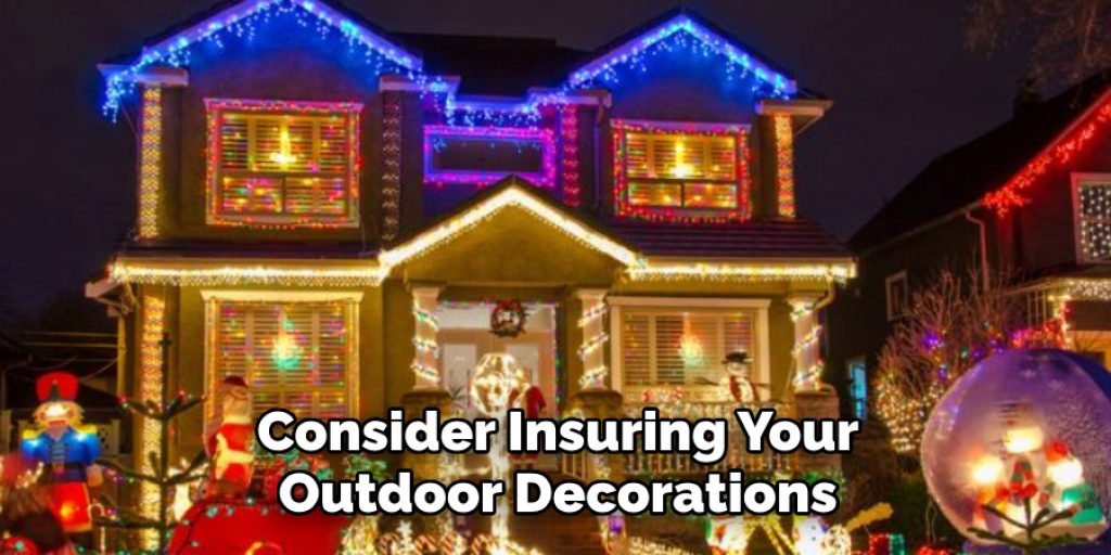 Consider Insuring Your Outdoor Decorations