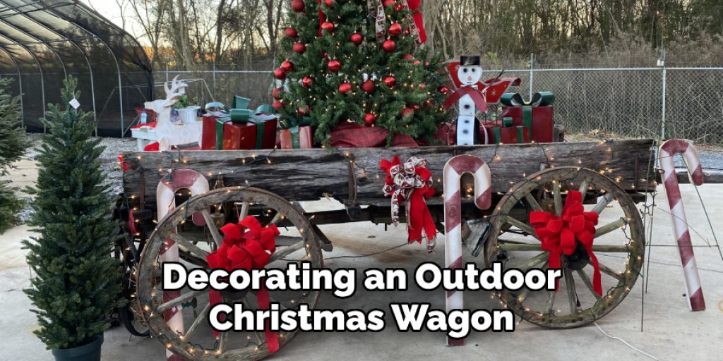 Decorating an Outdoor Christmas Wagon