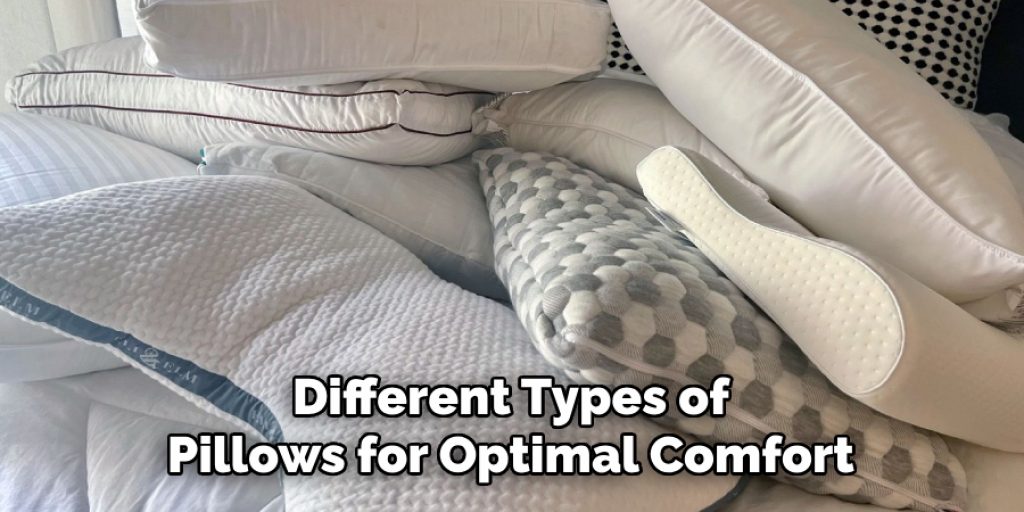 Different Types of Pillows for Optimal Comfort