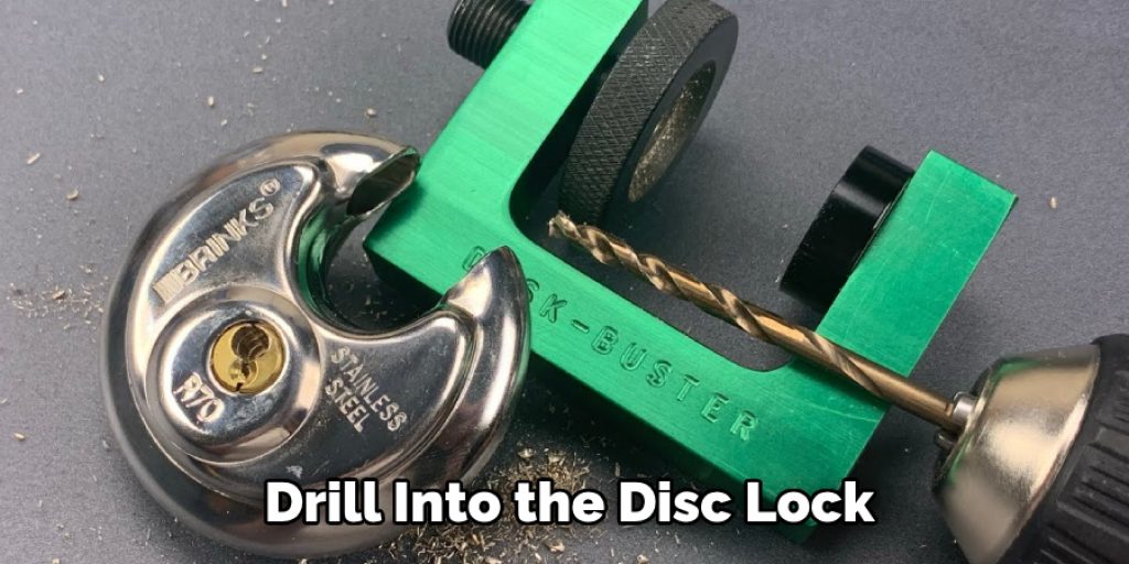 Drill Into the Disc Lock