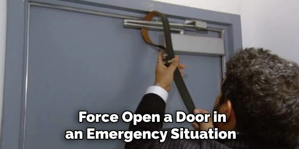  Force Open a Door in an Emergency Situation