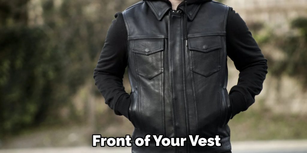  Front of Your Vest