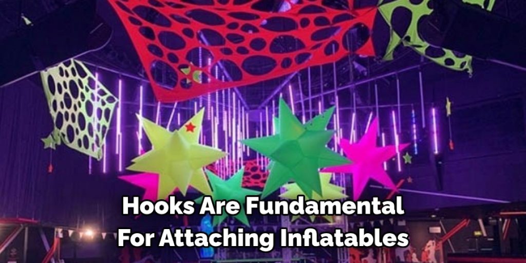 Hooks Are Fundamental For Attaching Inflatables