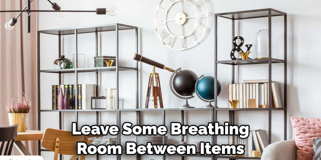 Leave Some Breathing Room Between Items