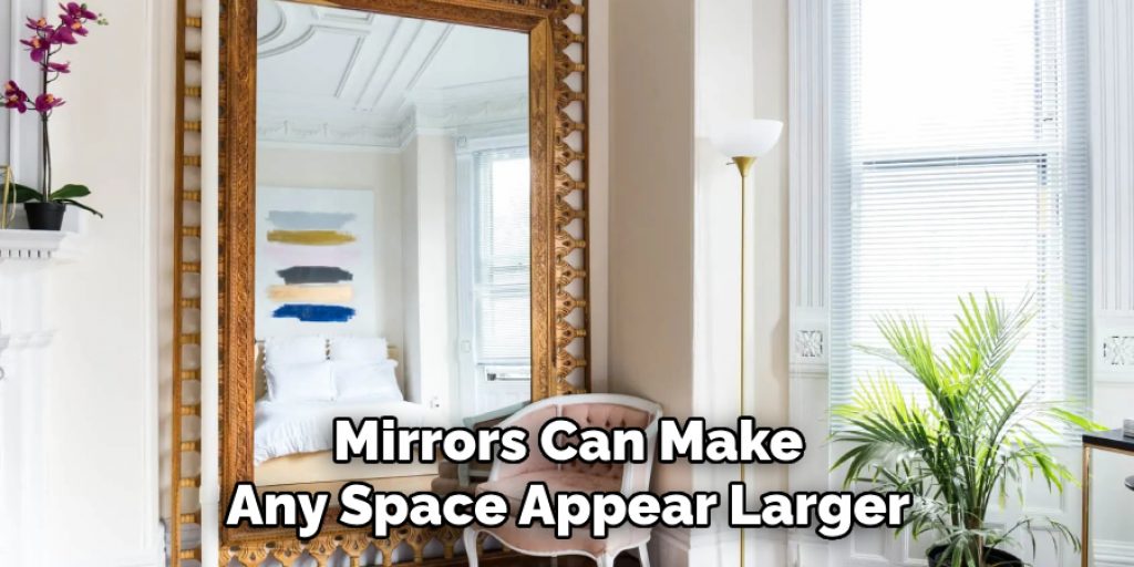 Mirrors Can Make Any Space Appear Larger