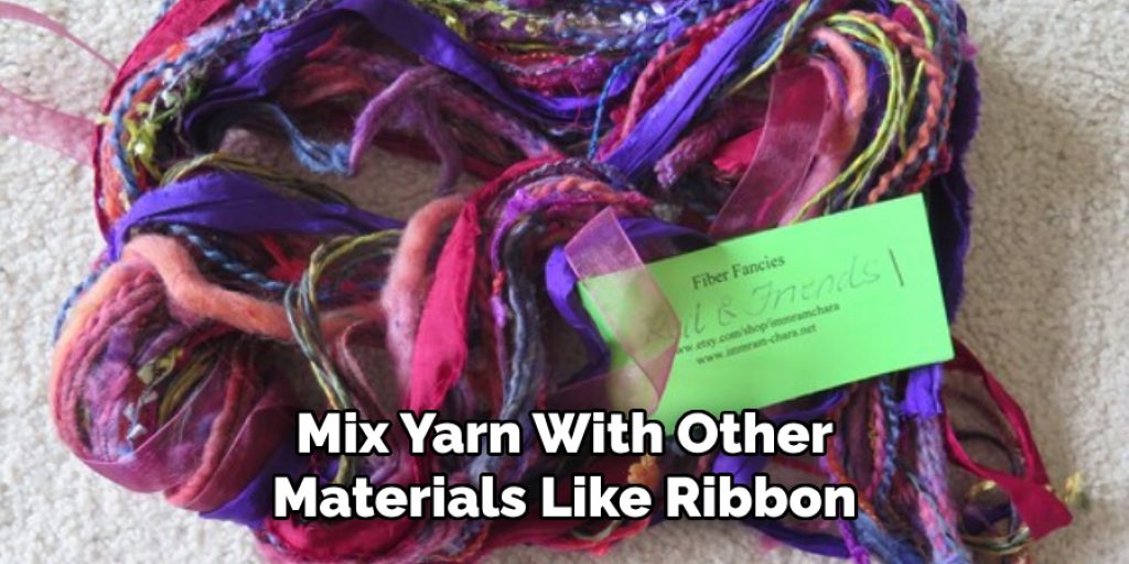 Mix Yarn With Other Materials Like Ribbon