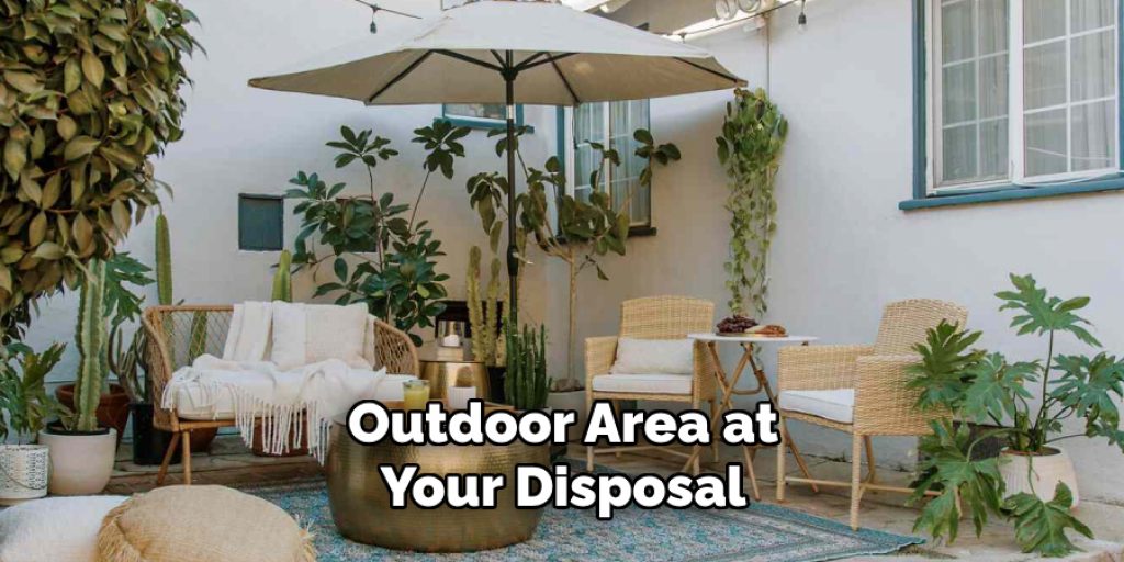 Outdoor Area at Your Disposal