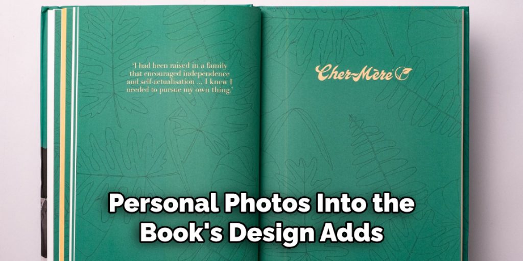 Personal Photos Into the Book's Design Adds