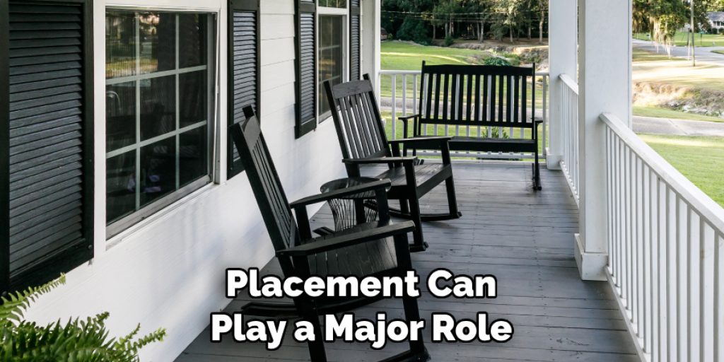 Placement Can Play a Major Role