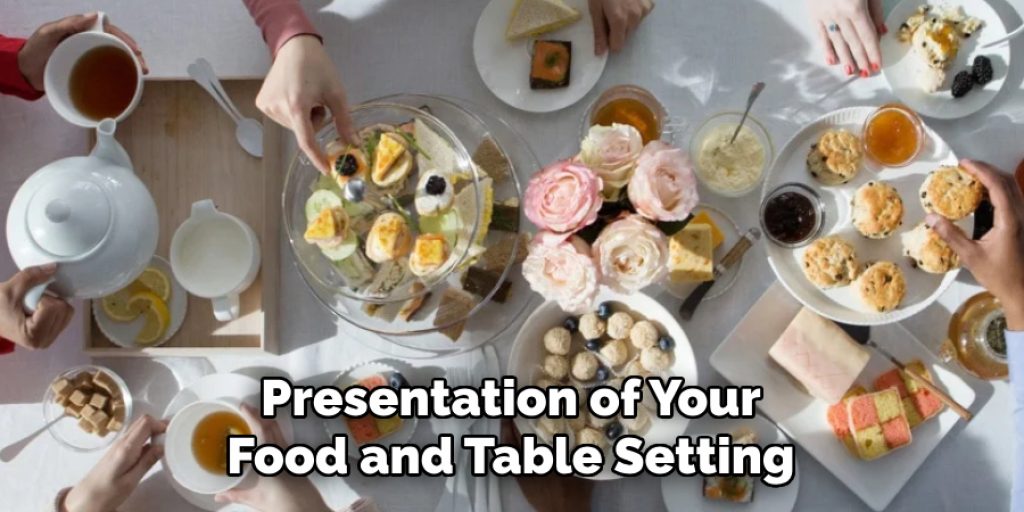 Presentation of Your Food and Table Setting