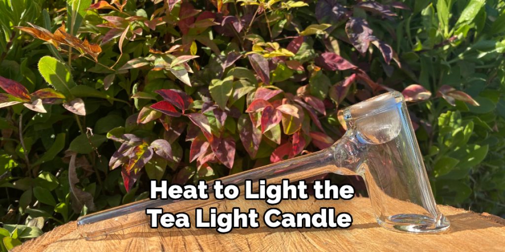  Heat to Light the Tea Light Candle