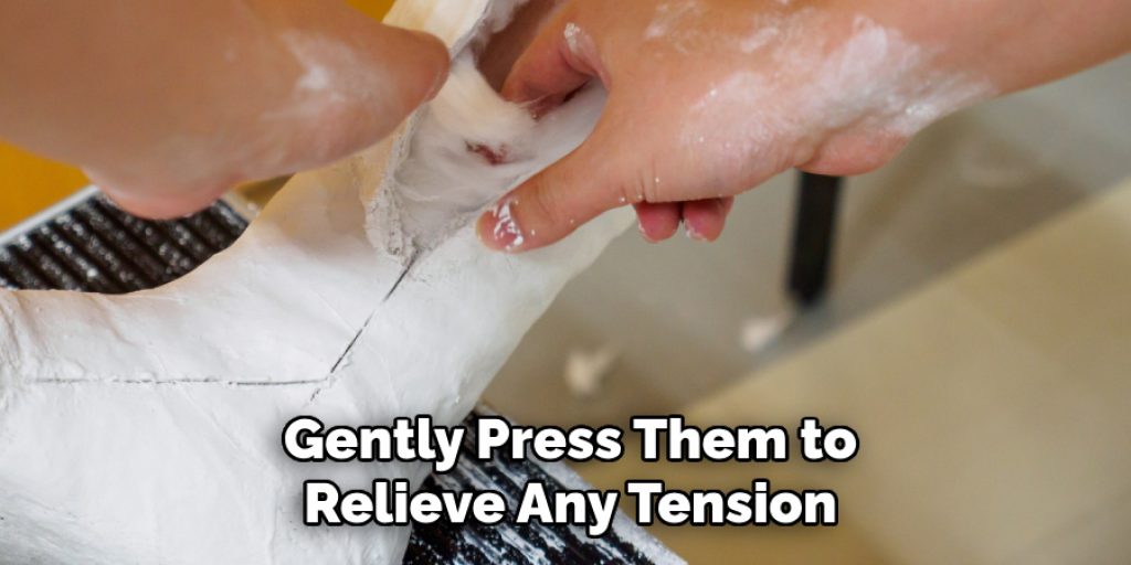 Gently Press Them to Relieve Any Tension