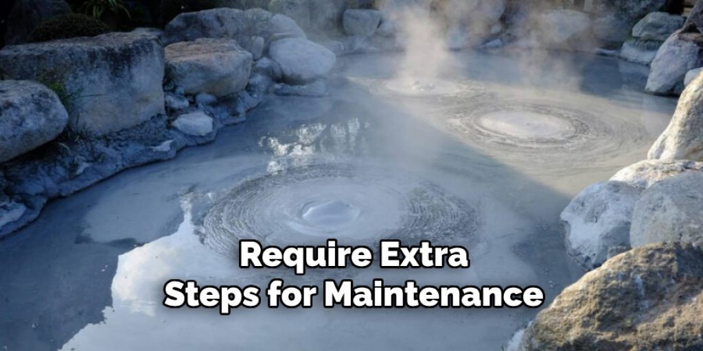 Require Extra Steps for Maintenance