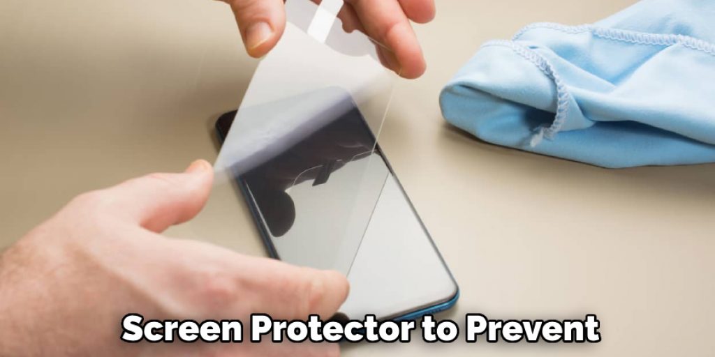 Screen Protector to Prevent