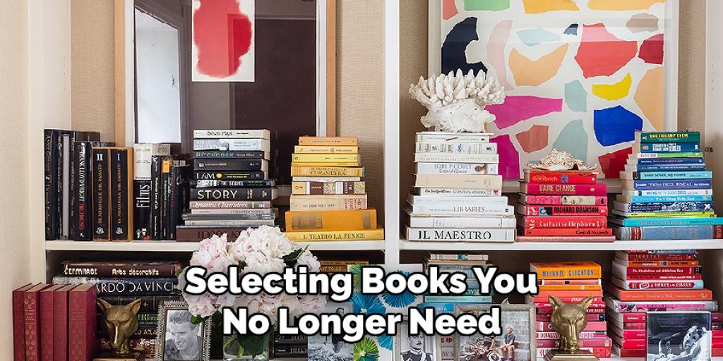 Selecting Books You No Longer Need