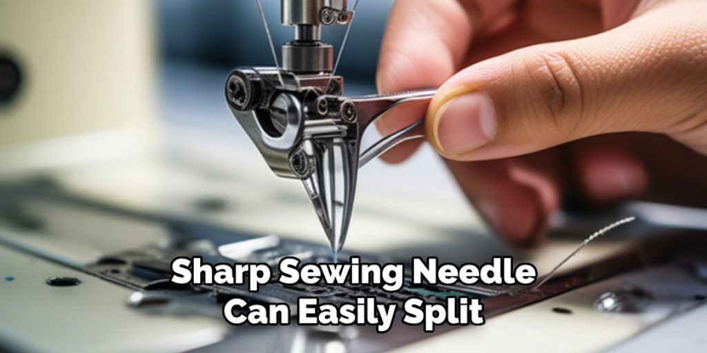 Sharp Sewing Needle Can Easily Split