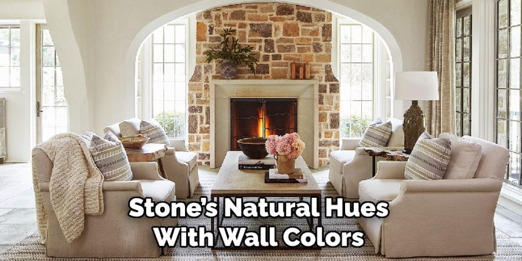 Stone’s Natural Hues With Wall Colors