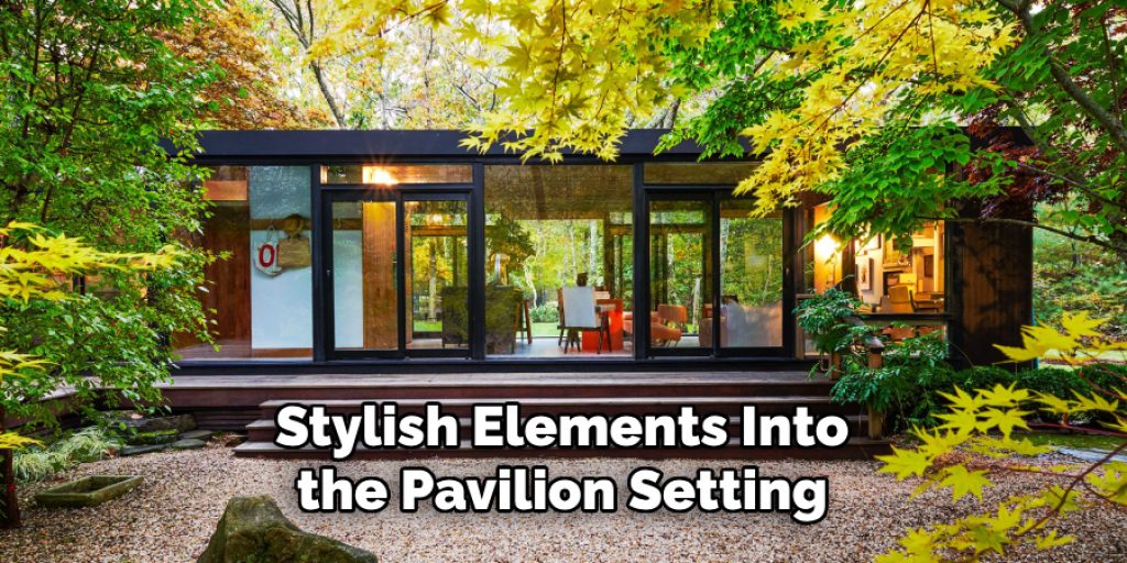 Stylish Elements Into the Pavilion Setting