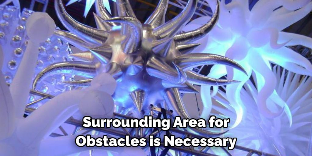 Surrounding Area for Obstacles is Necessary