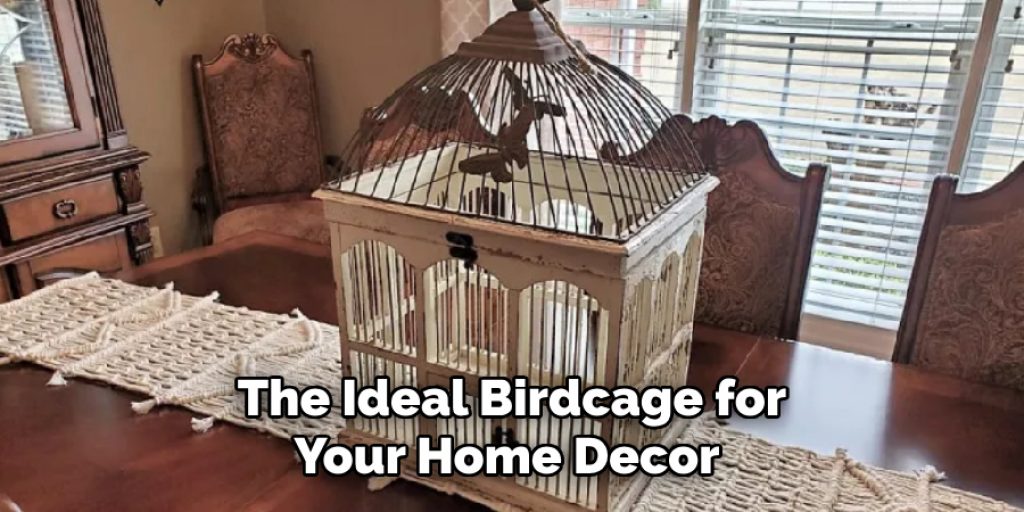 The Ideal Birdcage for Your Home Decor 