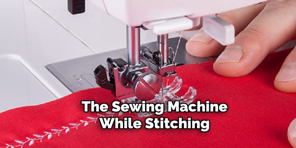 The Sewing Machine While Stitching