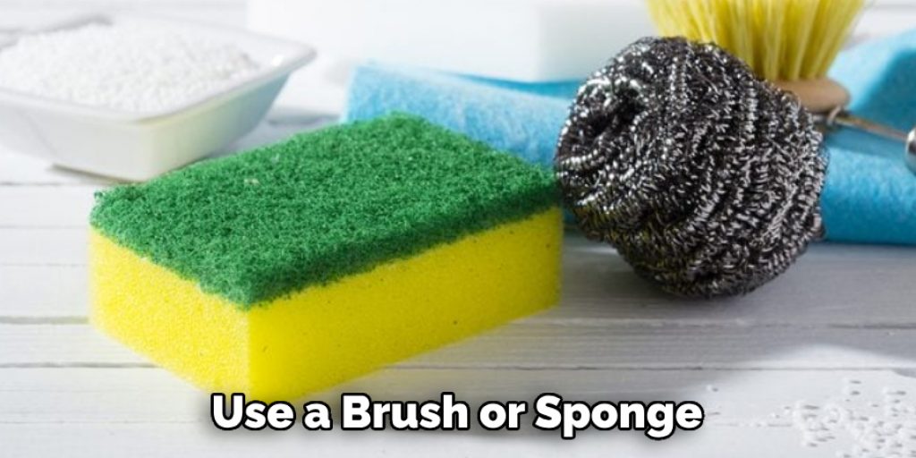 Use a Brush or Sponge 