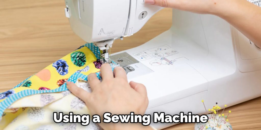Using a Sewing Machine