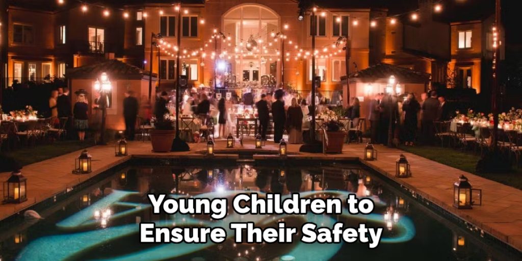 Young Children to Ensure Their Safety