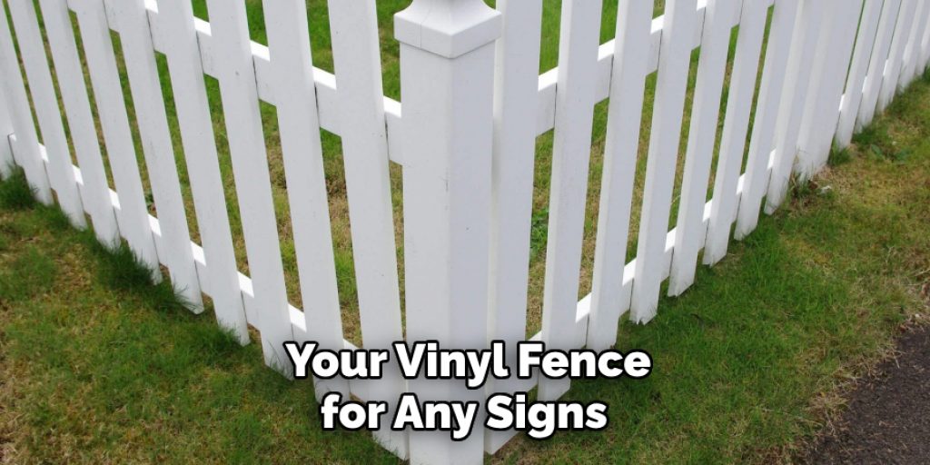  Your Vinyl Fence for Any Signs